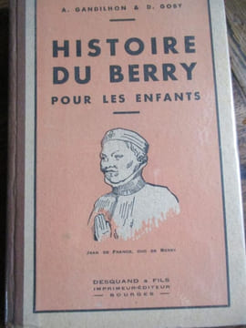 Histoire du Berry pour les enfants. Gandilhon (A) Goby (D)