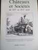 Chateaux et sociétés du XIVe au XVIe siècle. collectif