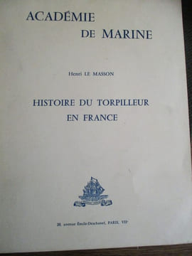Histoire du torpilleur en france. Le Masson (Henri)