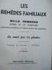 Les rem&egrave;des familiaux la sant&eacute; par les plantes. Mangin (H) Millot (G)