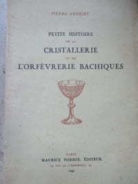 Petite histoire de la cristallerie et de l'orfèvrerie bachiques