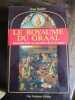 Le royaume du Graal introduction au myst&egrave;re de la France. Robin (Jean)