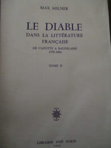 Le Diable dans la littérature française de Cazotte a Baudelaire 1772-1861