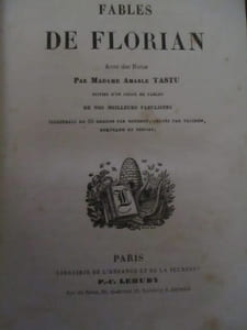 Fables de Florian avec des notes suivies d un choix de fables de nos meilleurs fabulistes illustrées de 20 dessins par Bouchot gravés par Trichon Bertrand et Pouget
