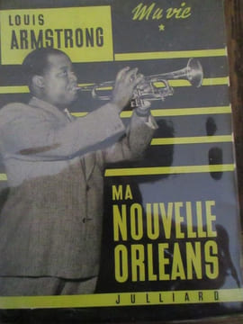 Ma nouvelle orléans. Amstrong (Louis)