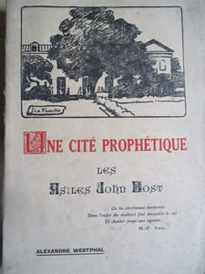 Une cité prophétique les asiles John Bost