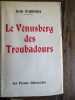 Le v&eacute;nusberg des troubadours. Armana (Jean d')