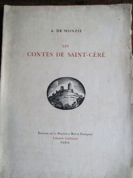 Les contes de Saint Céré. Monzie (A de)