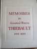 M&eacute;moires du g&eacute;n&eacute;ral baron Thi&eacute;bault (1792-1820). Thi&eacute;bault (g&eacute;n&eacute;ral)