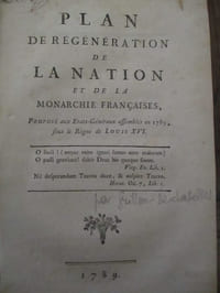 Plan de régénération de la nation et de la monarchie française proposé aux états-généraux assemblés en 1789 sous le règne de Louis XVI