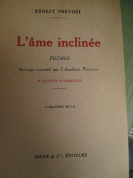 l'ame inclinée. prevost ( ernest )