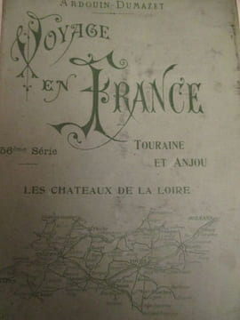 voyage en france - touraine et anjou. ardouin-dumazet