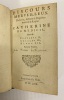 Discours merveilleux De la vie, Actions & Deportemens de la Reyne Catherine de Medicis, Mere de François II, Charles IX, Henry III, Rois de France.. ...
