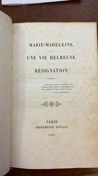 Marie-Madeleine — Une vie heureuse — Résignation.