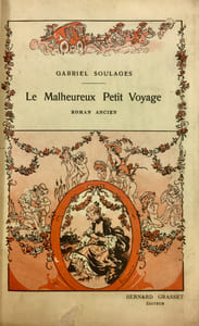 Le Malheureux Petit Voyage ou La misérable fin de Mme de Conflans, Princesse de Marsaille, rapportée par Marie-Toinon Cérisette sa fidèle et dévouée servante. — Roman ancien —. 