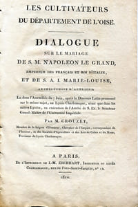 Les Cultivateurs du département de l'Oise. Dialogue sur le mariage de S.M. Napoléon le Grand, Empereur des Français et Roi d'Italie, et de S.A.I. Marie-Louise, Archiduchesse d'Autriche... 
