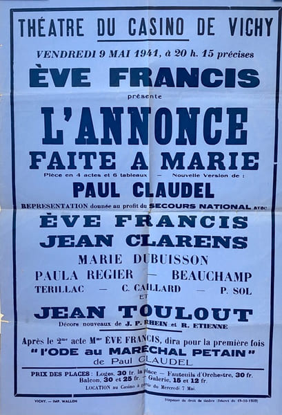 L’Annonce faite &agrave; Marie. Affiche de la repr&eacute;sentation donn&eacute;e le 9 mai 1941 au Th&eacute;&acirc;tre du Casino de Vichy. . (&Egrave;ve FRANCIS) –  Paul CLAUDEL.