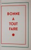 BONNE A TOUT FAIRE.
. ANONYME - Publié par Eric LOSFELD - Mario TAUZIN illustrateur
