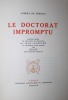 LE DOCTORAT IMPROMPTU. Edition ornée de gravures en couleurs par Jean Lepauvre et précédée d'une notice par Helpey bibliographe poitevin.
. ANDREA DE ...