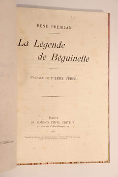 LA LEGENDE DE BEGUINETTE. Préface de Pierre Veber.
. René PRÉJELAN
