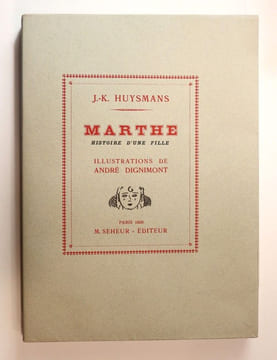 MARTHE, HISTOIRE D'UNE FILLE.
1/25 ex. Japon Esquisse originale. Huysmans
Illustrations de André Dignimont.