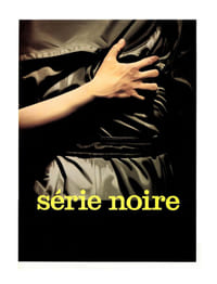 SÉRIE NOIRE. Film de cinéma.