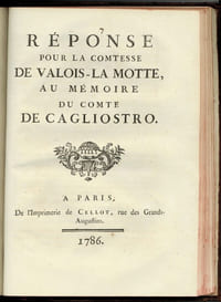 AFFAIRE DU COLLIER DE LA REINE MARIE-ANTOINETTE. RECUEIL DE PIÈCES
Cagliostro La Motte Valois