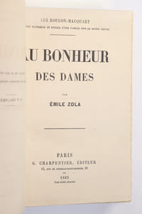 Au bonheur des dames. [Onzième volume des Rougon-Macquart, Histoire naturelle et sociale d'une famille sous le second empire]. Par Emile Zola.

