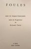 FOULES. Texte de Jacques Gouttenoire. Suite de 10 gravures de Bertrand Dorny.
. Jacques Gouttenoire (texte). Bertrand Dorny (illustration)
