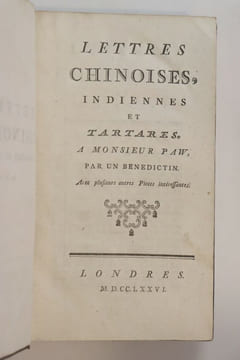 Lettres Chinoises, Indiennes et Tartares. A Monsieur Paw. Par un Bénédictin. Avec plusieurs autres Pièces intéressantes.
Essai contre l'abus du ...