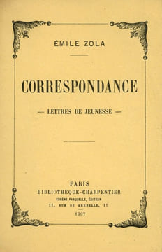 CORRESPONDANCE. Lettres de jeunesse. Eo.  Emile Zola