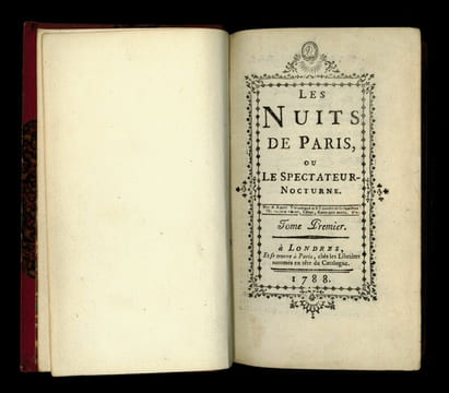Les Nuits de Paris ou le Spectateur-Nocturne.
. Nicolas-Edme Rétif de la Bretonne [Restif de la Bretone]
