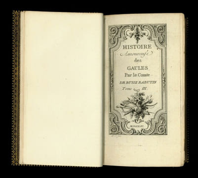 HISTOIRE AMOUREUSE DES GAULES, par le Comte de BUSSI RABUTIN (sic).
. Roger de RABUTIN, comte de BUSSY, dit BUSSY-RABUTIN | Gatien COURTILZ DE ...