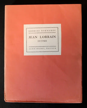 JEAN LORRAIN INTIME. Georges NORMANDY