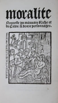 MORALITÉ DU MAUVAIS RICHE ET DU LADRE, à douze personnages.
Gothique français réimpression. undefined