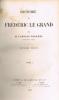Histoire de Frédéric Le Grand. Deuxième édition. (Tomes I-II).. PAGANEL Camille