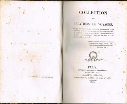 COLLECTION DE RELATIONS DE VOYAGES. Voyages de Stanislas, de Dantzick à Marienwerder. - De Mesdames Tantes du Roi, à Rome en 1791. - De Louis XVI à ...
