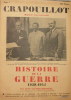 CRAPOUILLOT. HISTOIRE DE LA GUERRE 1939-1945. Tomes I à V. (5 volumes). GALTIER-BOISSIÈRE Jean, ALEXANDRE Charles