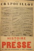 CRAPOUILLOT. 1. LE JARDIN DU BIBLIOPHILE (Décembre 1930). 2. HISTOIRE DE LA PRESSE (Juin 1934). 3. HISTOIRE DU CINEMA (Novembre 1932). 4. La sexualité ...