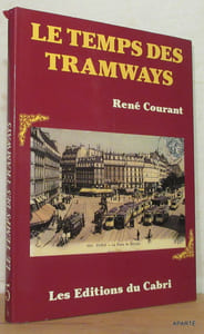 LE TEMPS DES TRAMWAYS.