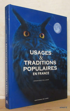 USAGES & TRADITIONS POPULAIRES EN FRANCE.. WILLEMIN V.