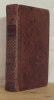 TRADUCTION EN VERS DES ODES D'HORACE AVEC LE TEXTE, DES SOMMAIRES, ET DES NOTES, DÉDIÉE AU ROI, PAR E.A. DE WAILLY.. HORACE