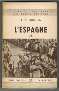L'ESPAGNE DE FRANCO. Traduction et notes de Jean-Marc Dufrenne.