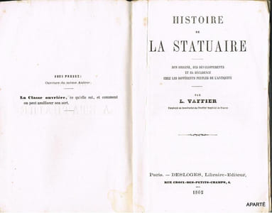 HISTOIRE  de la STATUAIRE ANTIQUE. Son origine, ses développements et sa décadence chez les différents peuples.