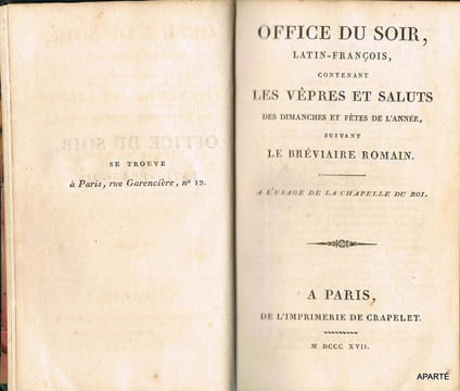 OFFICE DU SOIR, LATIN-FRANÇOIS, contenant les vêpres et saluts des dimanches et fêtes de l'année, suivant le bréviaire romain. A l'usage de la ...