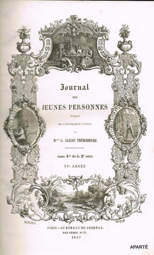 JOURNAL des JEUNES PERSONNES. XVe ANNÉE. Tome 1er de la 2e série.. ULLIAC TRÉMADEURE S.