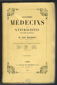 ILLUSTRES MÉDECINS et NATURALISTES DES TEMPS MODERNES.