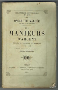LES MANIEURS D'ARGENT. Etudes historiques et morales 1720-1857. Troisième édition revue et précédée d'une nouvelle introduction.