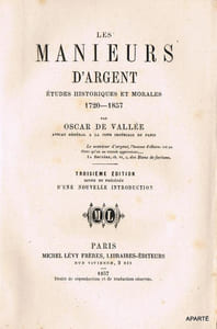 LES MANIEURS D'ARGENT. Etudes historiques et morales 1720-1857. Troisième édition revue et précédée d'une nouvelle introduction.