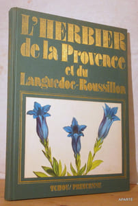 L'herbier de la Provence et du Languedoc-Roussillon.